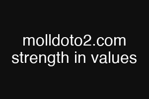 molldoto2.com strength in values