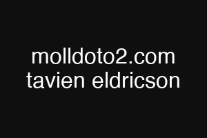 molldoto2.com tavien eldricson