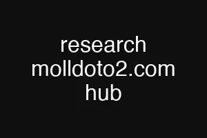 research molldoto2.com hub